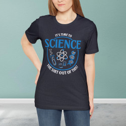 Time To Science! - Funny Science Geek T-Shirt