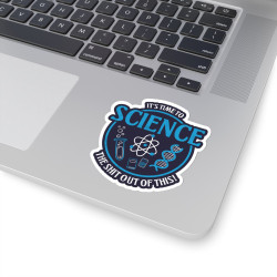 Time To Science! - Funny Science Geek Stickers