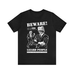 Beware of Lizard People - Reptilian Conspiracy Theory Unisex T-Shirt
